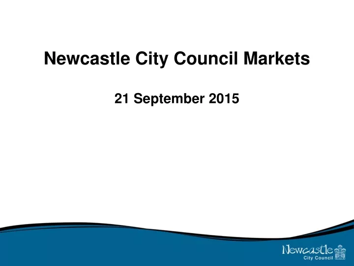 newcastle city council markets 21 september 2015