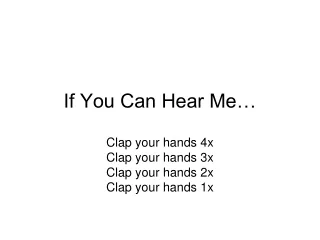 If You Can Hear Me…