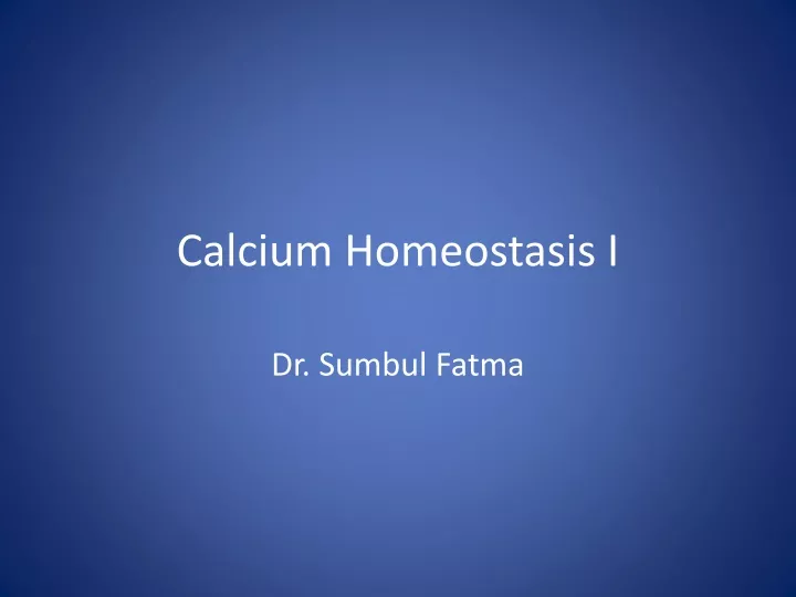 calcium homeostasis i