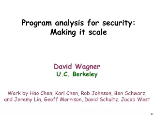 Program analysis for security: Making it scale