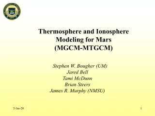 Thermosphere and Ionosphere Modeling for Mars  (MGCM-MTGCM)