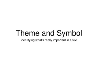 Theme and Symbol