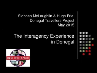 Siobhan McLaughlin &amp; Hugh Friel  Donegal Travellers Project May 2015