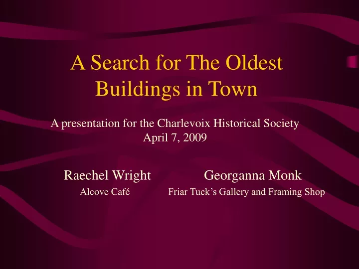 a search for the oldest buildings in town