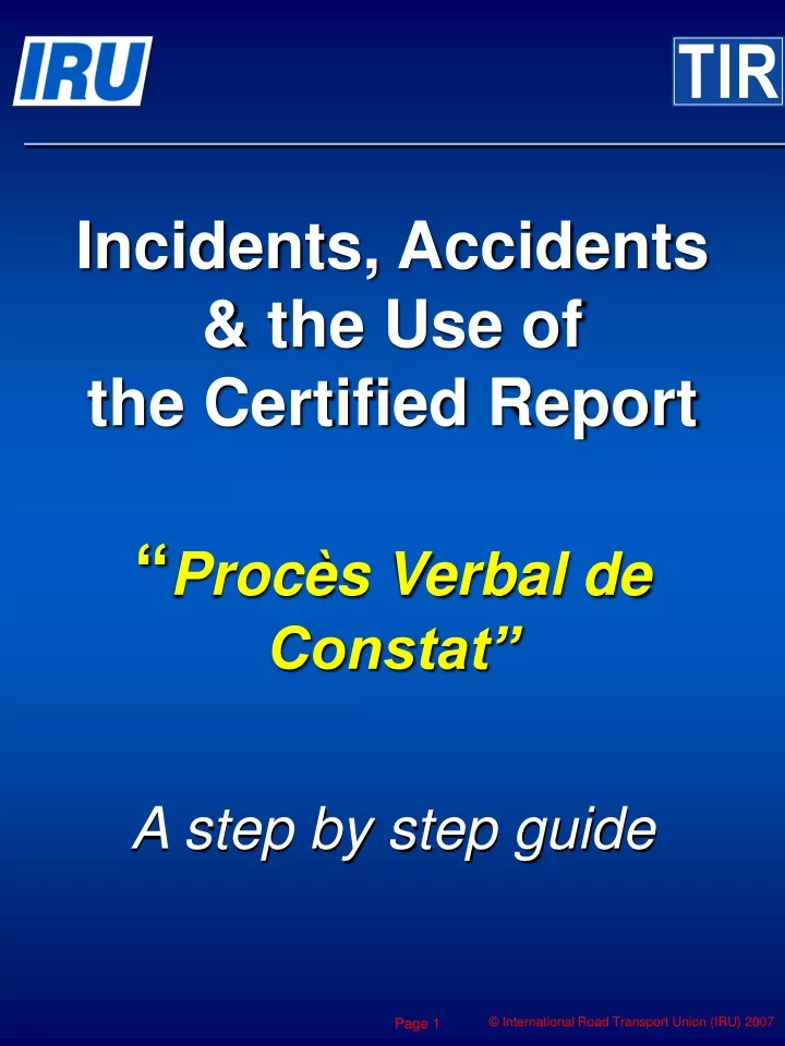 incidents accidents the use of the certified report proc s verbal de constat