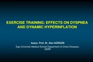 EXERCISE TRAINING: EFFECTS ON DYSPNEA AND DYNAMIC HYPERINFLATION