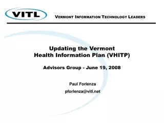 Updating the Vermont  Health Information Plan (VHITP) Advisors Group - June 19, 2008