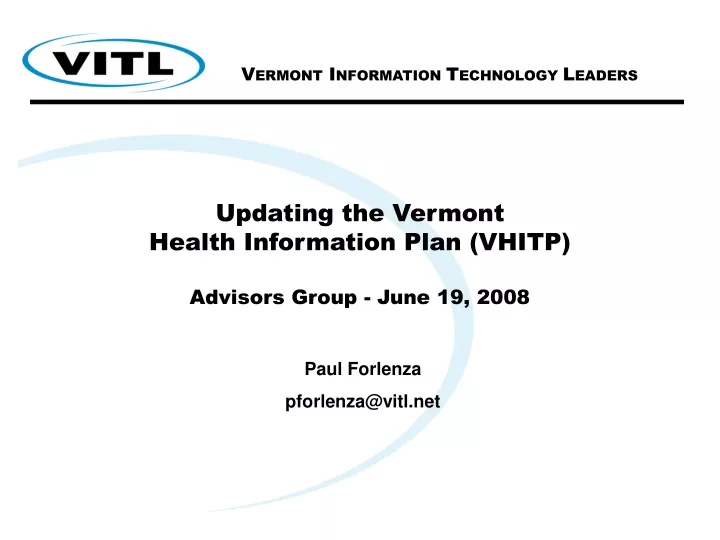 updating the vermont health information plan vhitp advisors group june 19 2008
