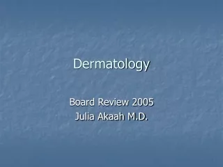 Dermatology