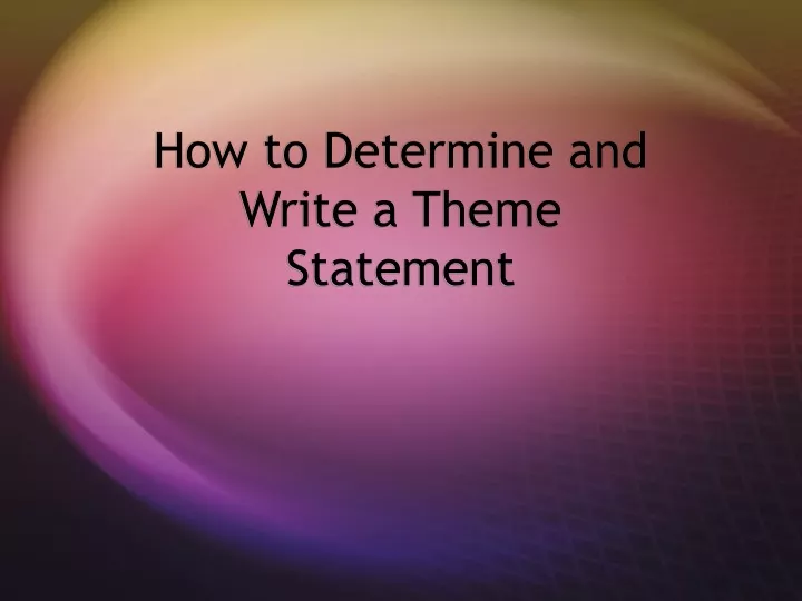 how to determine and write a theme statement