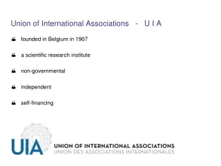Union of International Associations   -    U I A ·    founded in Belgium in 1907