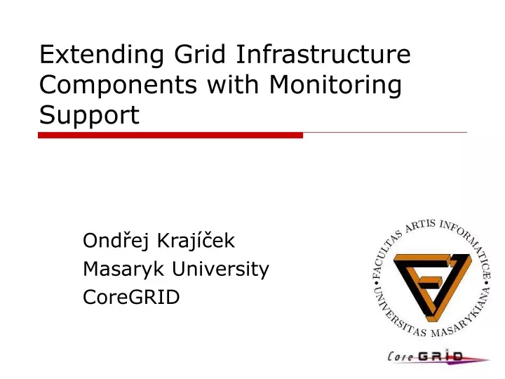 extending grid infrastructure components with monitoring support