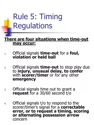 Rule 5: Timing Regulations