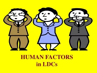HUMAN FACTORS in LDCs
