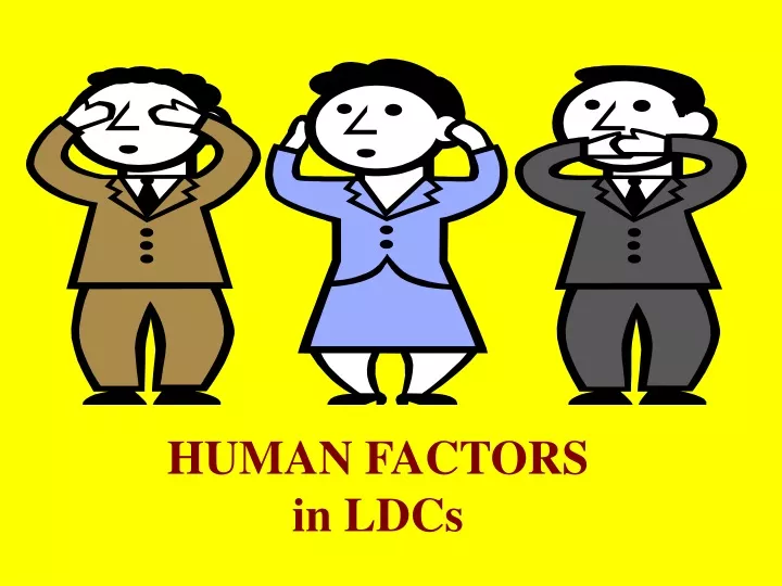 human factors in ldcs