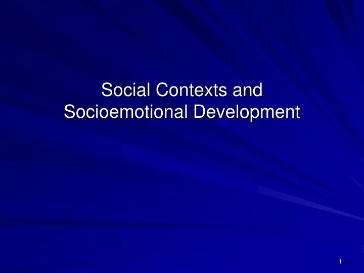 social contexts and socioemotional development