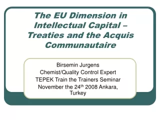 The EU Dimension in Intellectual Capital – Treaties and the Acquis Communautaire