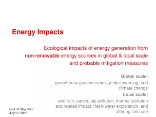 Energy Impacts  Ecological impacts of energy generation from