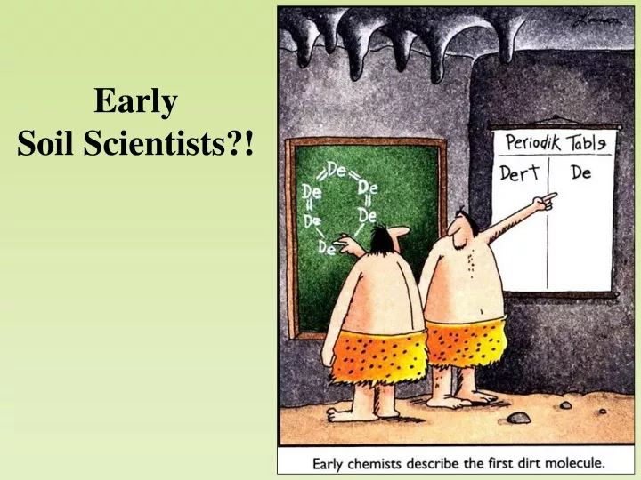 early soil scientists