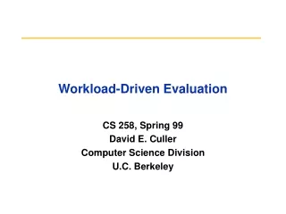 Workload-Driven Evaluation