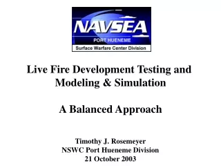 Live Fire Development Testing and  Modeling &amp; Simulation A Balanced Approach