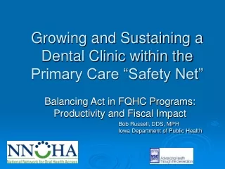 Growing and Sustaining a Dental Clinic within the Primary Care “Safety Net”
