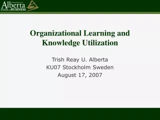 Organizational Learning and Knowledge Utilization