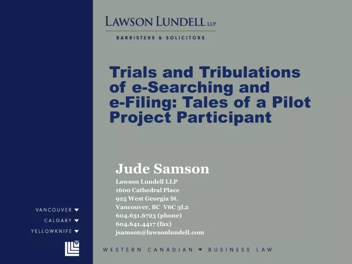 trials and tribulations of e searching and e filing tales of a pilot project participant