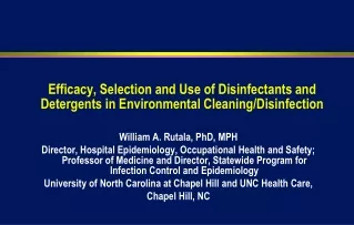 Efficacy, Selection and Use of Disinfectants and Detergents in Environmental Cleaning/Disinfection