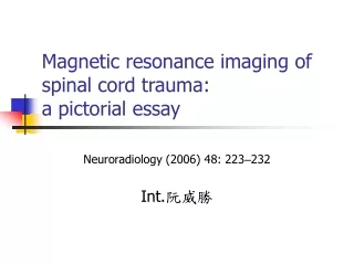 Magnetic resonance imaging of spinal cord trauma:  a pictorial essay