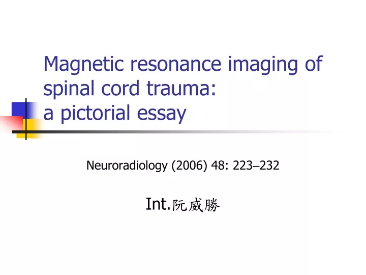 magnetic resonance imaging of spinal cord trauma a pictorial essay