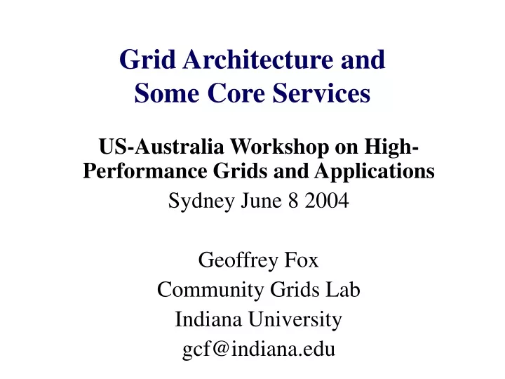 grid architecture and some core services