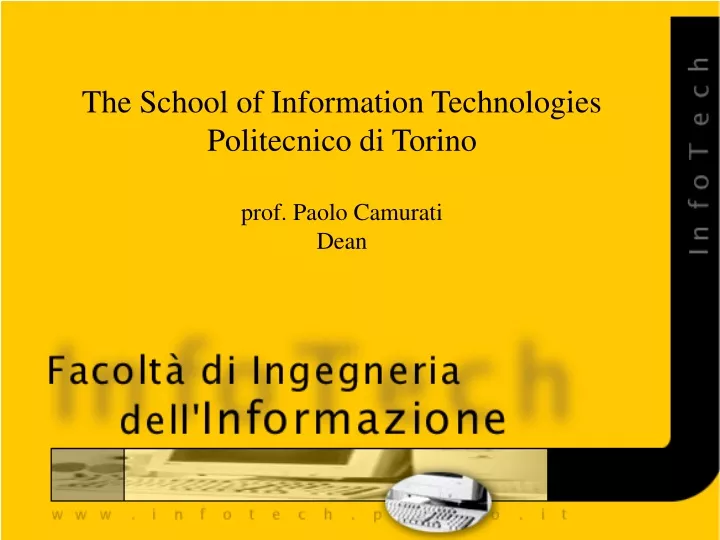 the school of information technologies politecnico di torino prof paolo camurati dean