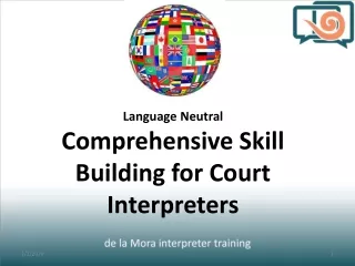 Language Neutral Comprehensive Skill Building for Court Interpreters