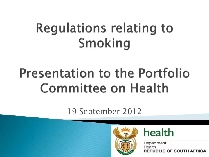 regulations relating to smoking presentation to the portfolio committee on health