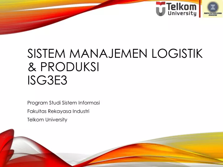 sistem manajemen logistik produksi isg3e3