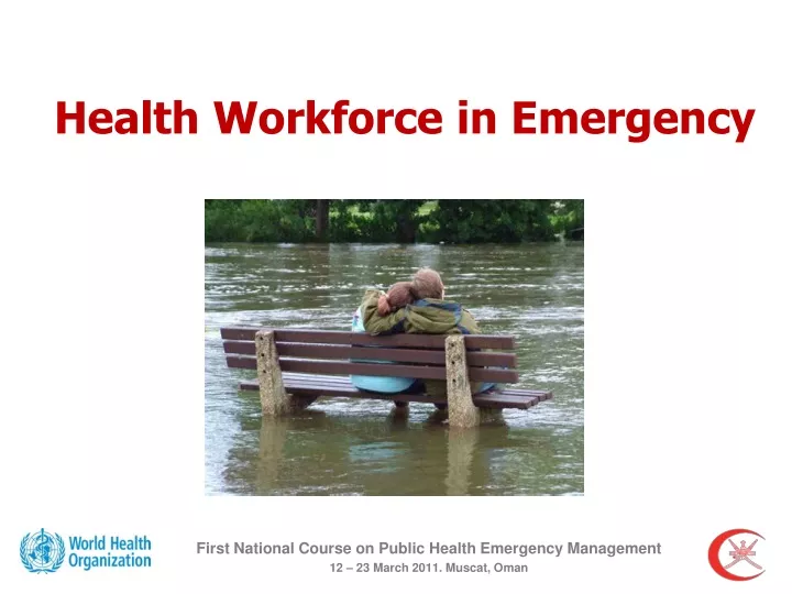 first national course on public health emergency management 12 23 march 2011 muscat oman