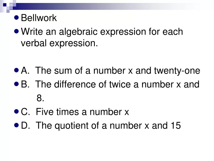 bellwork write an algebraic expression for each