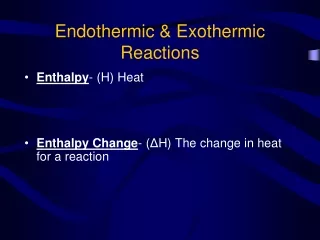Endothermic &amp; Exothermic Reactions