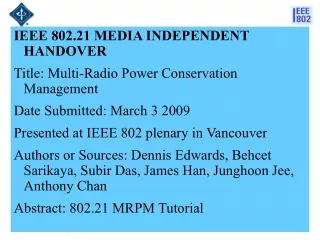 IEEE 802.21 MEDIA INDEPENDENT HANDOVER  Title: Multi-Radio Power Conservation Management