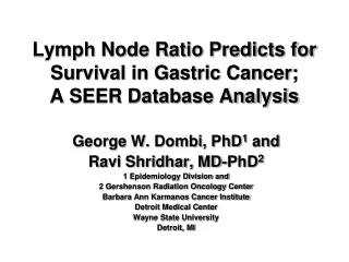 Lymph Node Ratio Predicts for Survival in Gastric Cancer;  A SEER Database Analysis