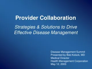 Provider Collaboration Strategies &amp; Solutions to Drive Effective Disease Management