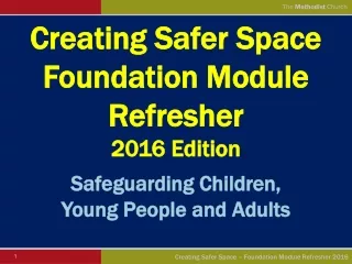 Creating Safer Space  Foundation Module Refresher  2016 Edition