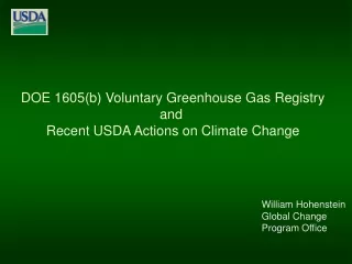 DOE 1605(b) Voluntary Greenhouse Gas Registry and  Recent USDA Actions on Climate Change