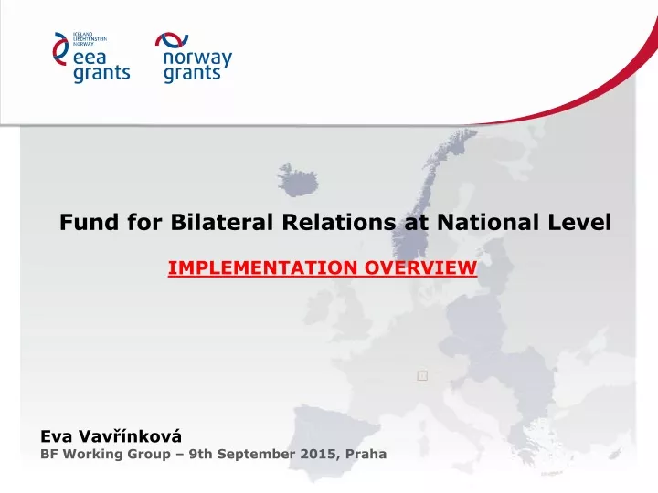fund for bilateral relations at national level