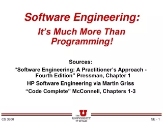 Software Engineering: It’s Much More Than Programming!