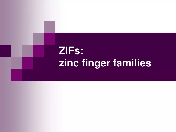 zifs zinc finger families