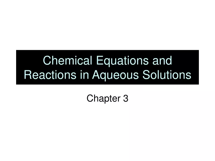 chemical equations and reactions in aqueous solutions