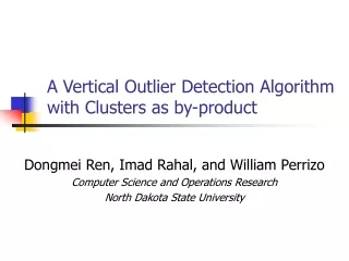 A Vertical Outlier Detection Algorithm with Clusters as by-product