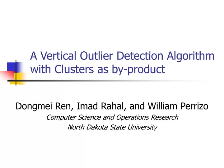 a vertical outlier detection algorithm with clusters as by product